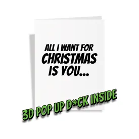 Dick Greeting Card - All I want for Christmas Is You